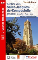 Sentier de St-Jacques-de-Compostelle : Bruxelles-Paris-Tours cover